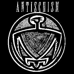 Antischism ANTISCHISM