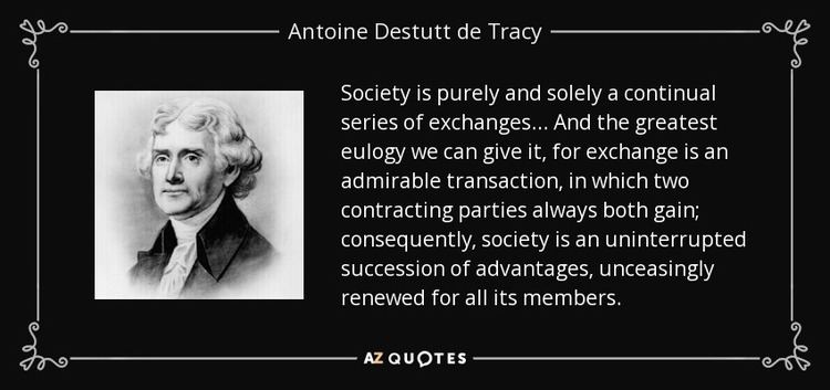 Antoine Destutt de Tracy QUOTES BY ANTOINE DESTUTT DE TRACY AZ Quotes