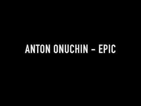 Anton Onuchin Anton Onuchin Epic YouTube