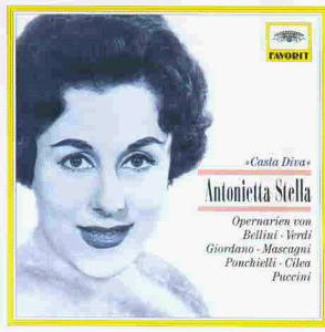 Antonietta Stella Bellini Verdi Giordano Mascagni Ponichielli Cilea Puccini
