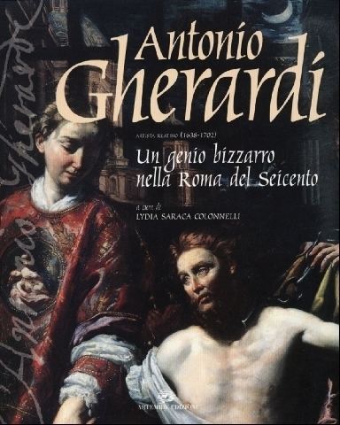 Antonio Gherardi Artemide Edizioni Antonio Gherardi artista reatino 1638