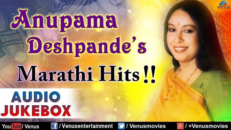 Anupama Deshpande Anupama Deshpande Best Marathi Hits Audio Jukebox YouTube