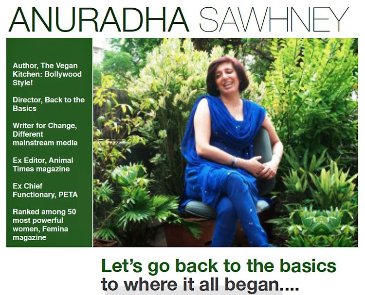 Anuradha Sawhney Vegan India In Conversation with Anuradha Sawhney A Peep into