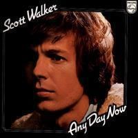 Any Day Now (Scott Walker album) httpsuploadwikimediaorgwikipediaen225Any