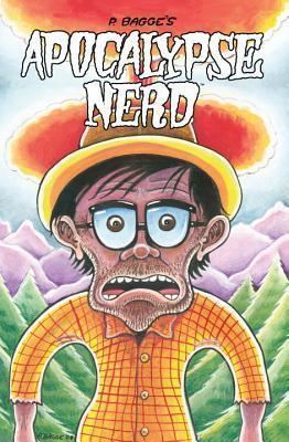 Apocalypse Nerd Apocalypse Nerd by Peter Bagge Reviews Discussion Bookclubs Lists