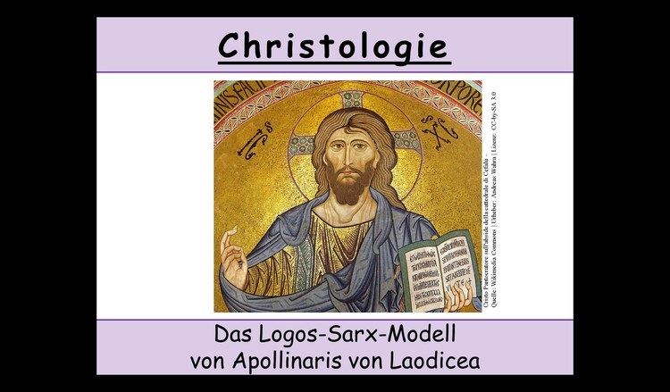 Apollinaris of Laodicea Christologie 13 Das LogosSarxModell von Apollinaris von