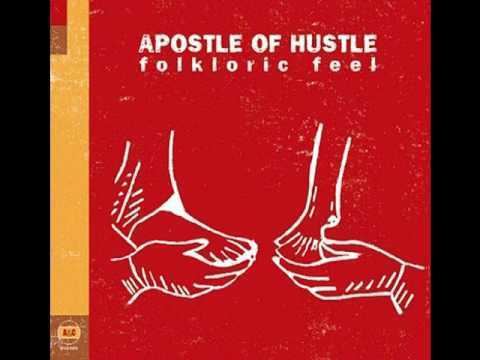 Apostle of Hustle Apostle Of Hustle Folkloric Feel YouTube