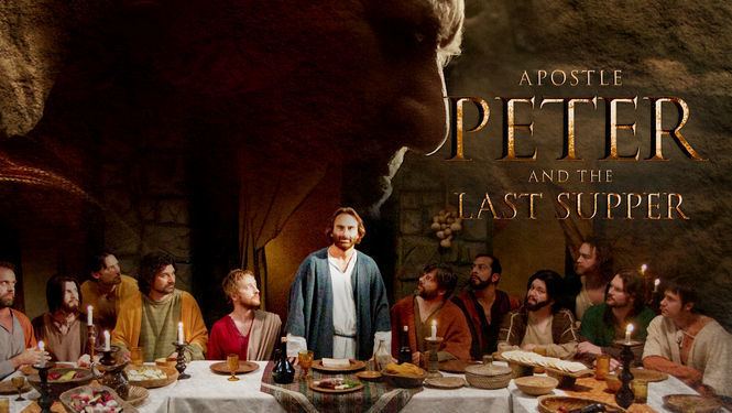 Apostle Peter and the Last Supper Is Apostle Peter and The Last Supper available to watch on Netflix