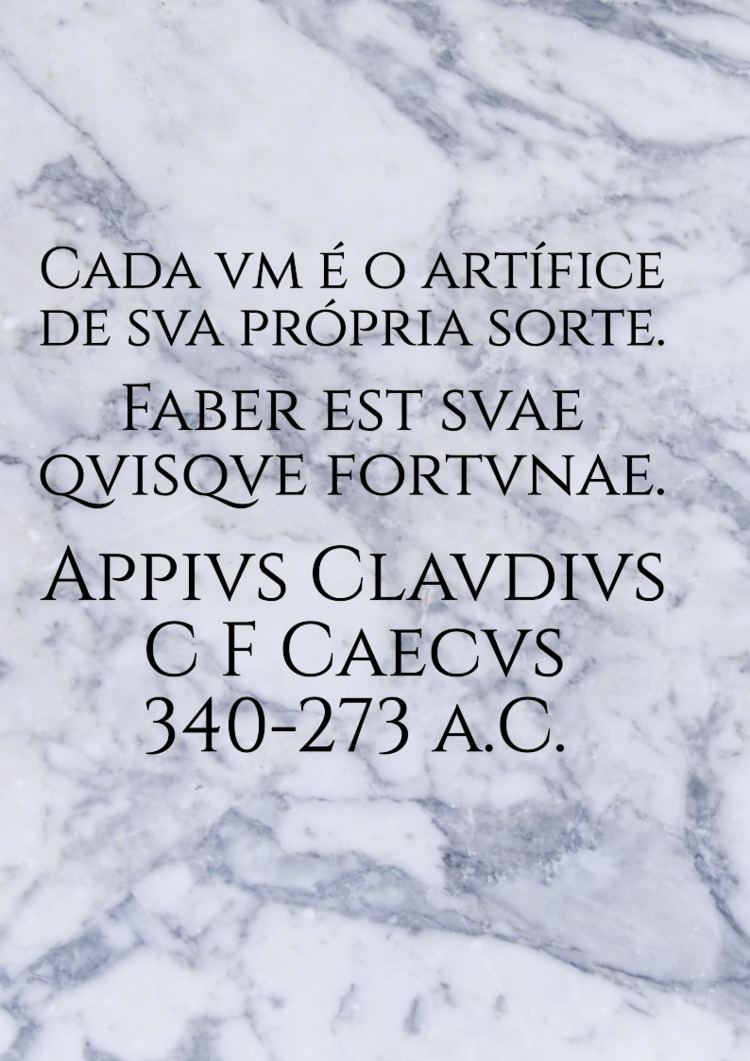 Appius Claudius Caecus FileFaber est suae quisque fortunae Appius Claudius Caecus 340