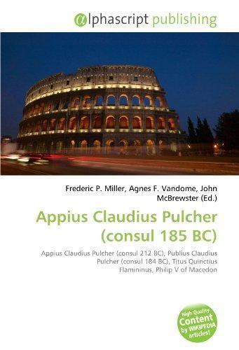 Appius Claudius Pulcher (consul 185 BC) 9786132552044 Appius Claudius Pulcher consul 185 BC Appius