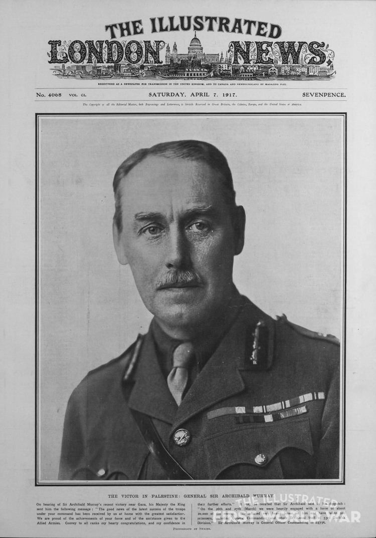 Archibald Murray The Victor in Palestine General Sir Archibald Murray THE