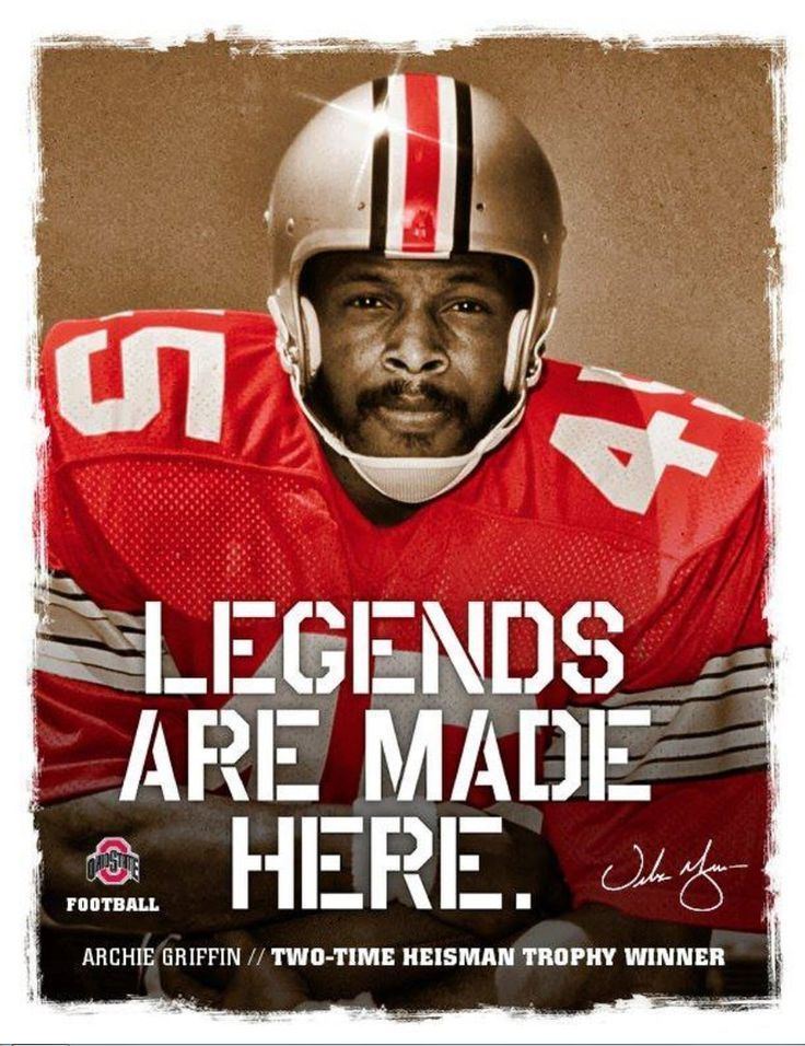Archie Griffin ARCHIE GRIFFIN LEGENDS ARE MADE HEREBY SAMUEL SILVERMAN