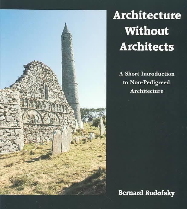 Architecture Without Architects t2gstaticcomimagesqtbnANd9GcQpwqJ1BemevCO3I