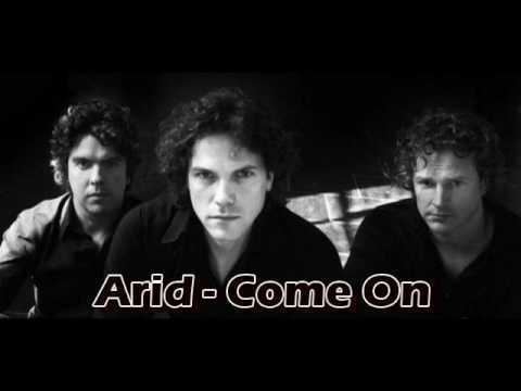 Arid (band) Arid Come On YouTube