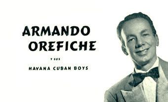 Armando Oréfiche El veraz San Juan Puerto Rico Armando Orfiche El Gershwin cubano
