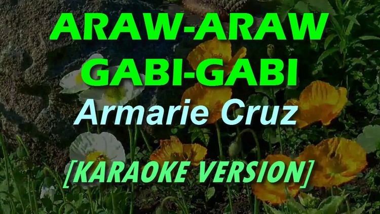 Armarie Cruz Araw Araw Gabi Gabi by Armarie Cruz KARAOKE YouTube