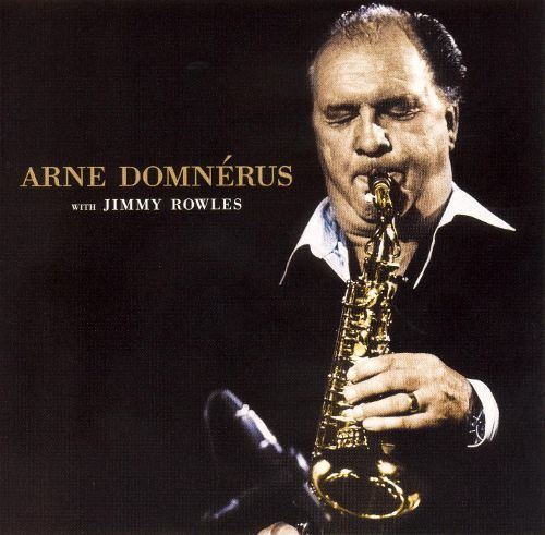 Arne Domnérus Arne Domnrus with Jimmy Rowles Arne Domnrus Songs Reviews