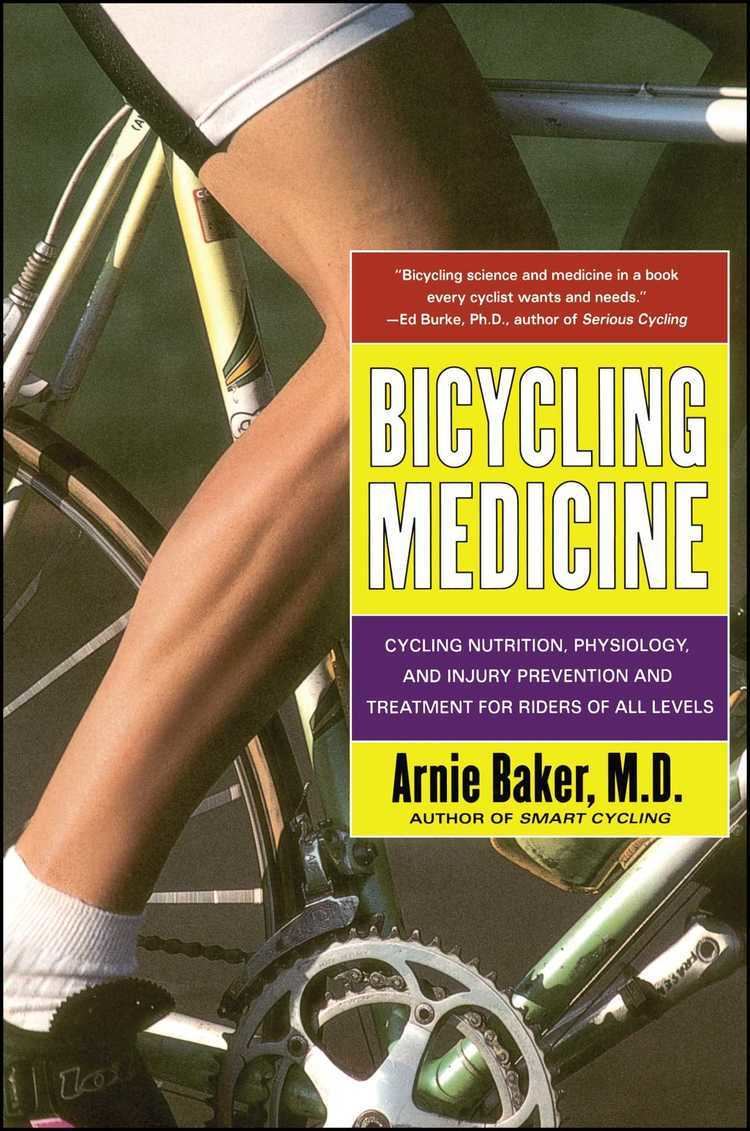 Arnie Baker Bicycling Medicine Book by Arnie Baker Official Publisher Page