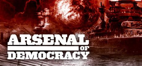 Arsenal of Democracy Arsenal of Democracy A Hearts of Iron Game on Steam