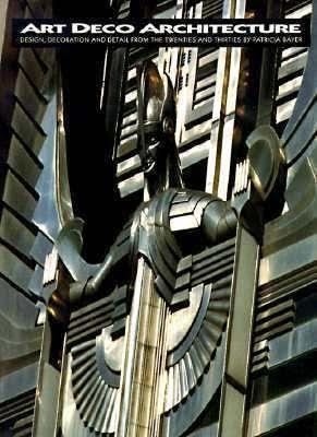 Art Deco Architecture: Design, Decoration and Detail from the Twenties and Thirties t3gstaticcomimagesqtbnANd9GcStvSauD9NZkGCtSi