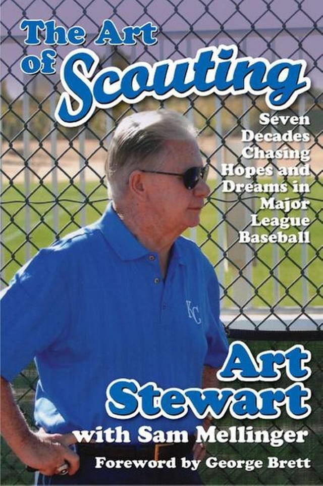 Art Stewart Kansas City Royals legendary scout Art Stewart tells all The