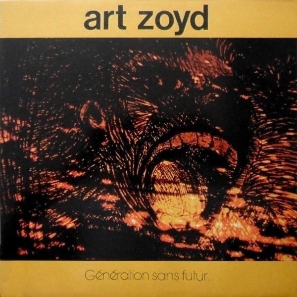 Art Zoyd Cun Cun Revival Art Zoyd 1980 Generation Sans Futur