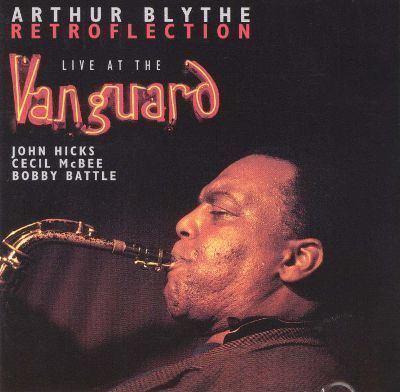 Arthur Blythe Arthur Blythe Biography Albums amp Streaming Radio