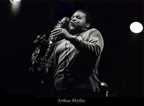 Arthur Blythe BLACK ARTHUR JAZZ ICON ARTHUR BLYTHE NEEDS YOUR HELP