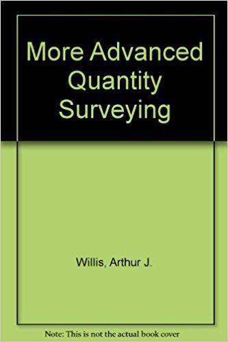 Arthur J. Willis More Advanced Quantity Surveying Amazoncouk Arthur J Willis