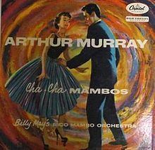 Arthur Murray Cha Cha Mambos httpsuploadwikimediaorgwikipediaenthumbb