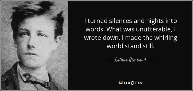 Arthur Rimbaud TOP 25 QUOTES BY ARTHUR RIMBAUD of 91 AZ Quotes