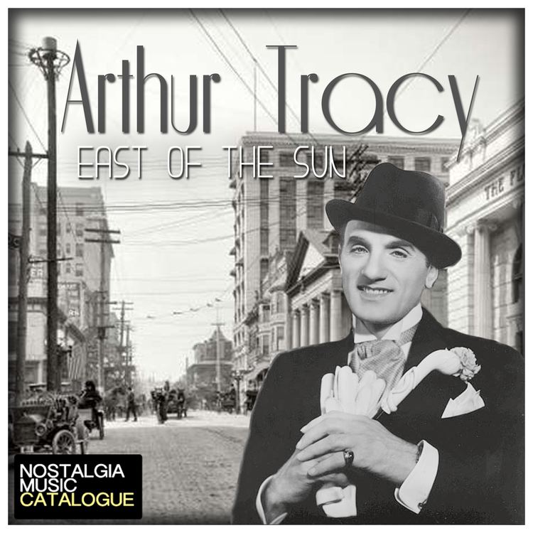 Arthur Tracy East of the Sun Arthur Tracy Nostalgia Music