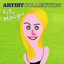 Artist Collection (Kylie Minogue album) httpsuploadwikimediaorgwikipediaenthumb6