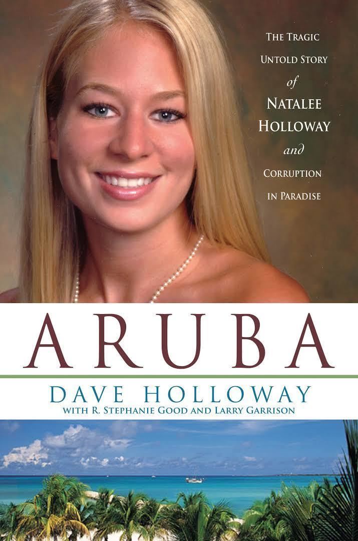Aruba: The Tragic Untold Story of Natalee Holloway and Corruption in Paradise t2gstaticcomimagesqtbnANd9GcQD0RZ4vxfHVh3db