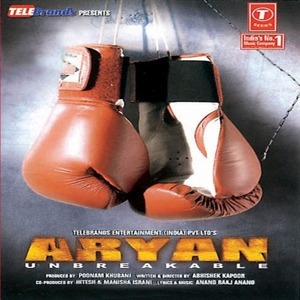 Aryan: Unbreakable Aryan Unbreakable 2006 Movie Mp3 Songs Bollywood Music