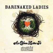 As You Like It (Barenaked Ladies album) httpsuploadwikimediaorgwikipediaenthumb3