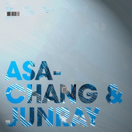 Asa-Chang & Junray The Leaf Label ASACHANG amp JUNRAY