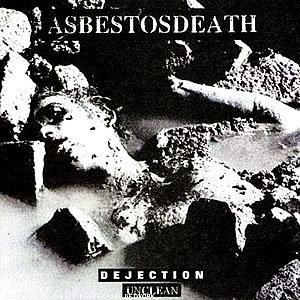 Asbestosdeath Asbestos Death Dejection Unclean Encyclopaedia Metallum The