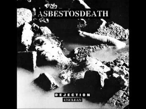 Asbestosdeath AsbestosDeath Dejection Unclean Full EP YouTube