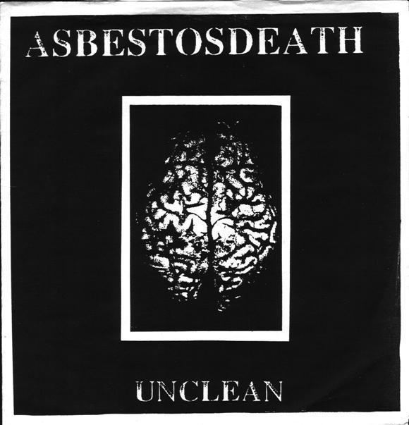 Asbestosdeath Asbestos Death Unclean Encyclopaedia Metallum The Metal Archives