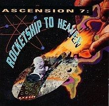 Ascension 7: Rocketship to Heaven httpsuploadwikimediaorgwikipediaenthumb5