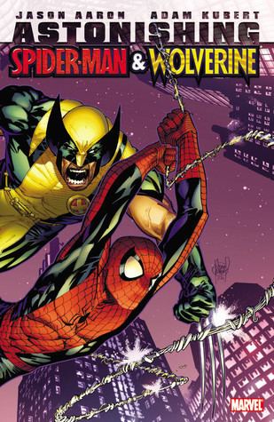 Astonishing Spider-Man & Wolverine Astonishing SpiderMan amp Wolverine by Jason Aaron Reviews