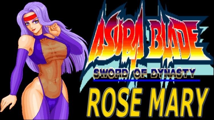 Asura Blade: Sword of Dynasty Asura Blade Sword of Dynasty Arcade Rose Mary PLAYTHROUGH YouTube