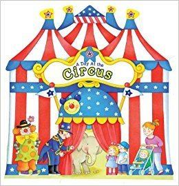 At the Circus A Day at the Circus A Day at Books Happy Books