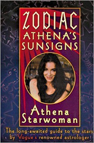 Athena Starwoman Zodiac Athenas Sunsigns The LongAwaited Guide to the Stars by