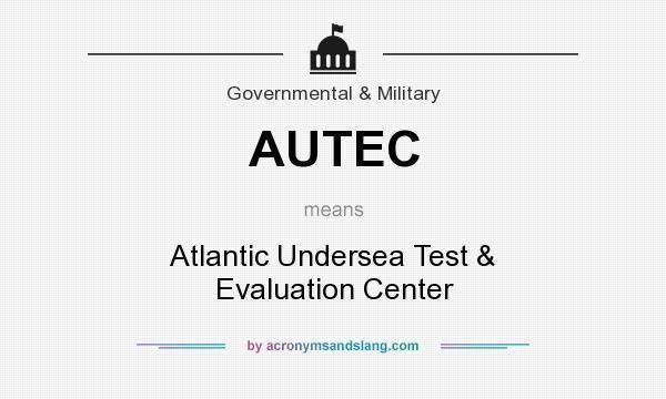 Atlantic Undersea Test and Evaluation Center AUTEC Atlantic Undersea Test amp Evaluation Center in Government