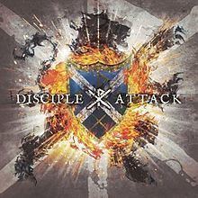 Attack (Disciple album) httpsuploadwikimediaorgwikipediaenthumb3