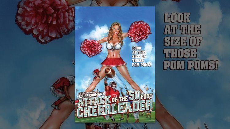 Attack of the 50 Foot Cheerleader Attack of the 50 foot Cheerleader YouTube
