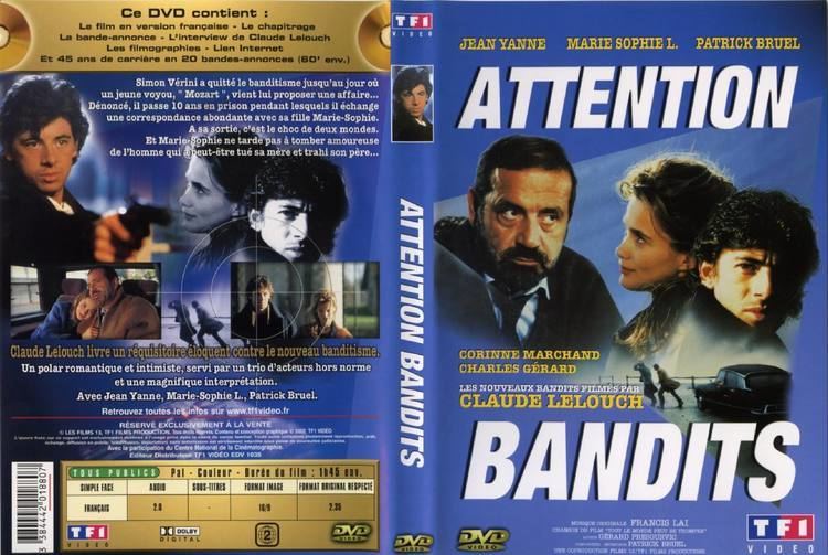 Attention bandits! Attention Bandits Un Film De Claude Lelouch Avec Jean Yanne Marie
