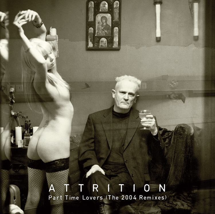 Attrition (band) Part Time Lovers The 2004 Remixes ATTRITION